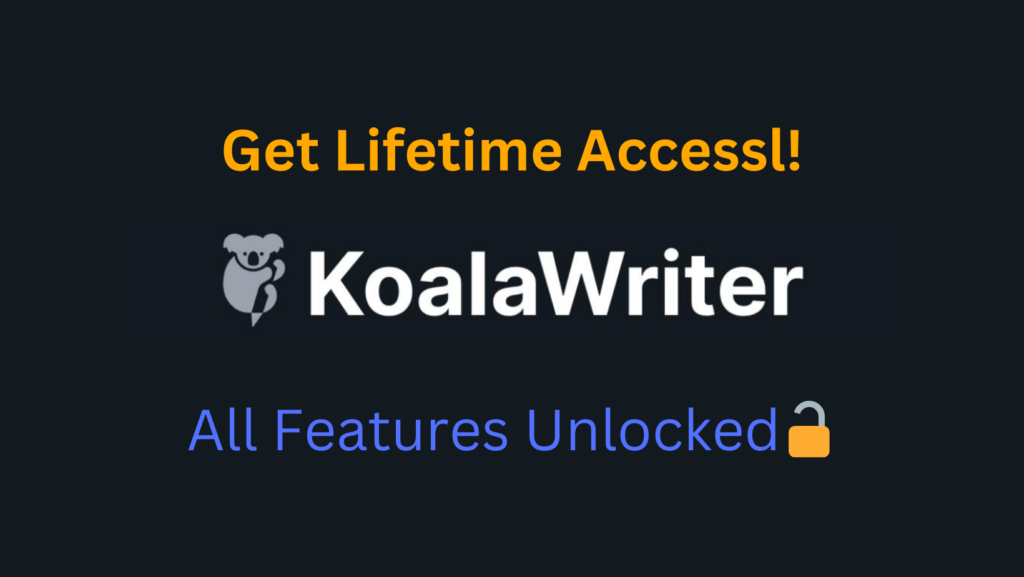 How to get koala writer lifetime deal?