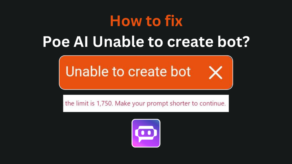 Poe AI unable to create bot