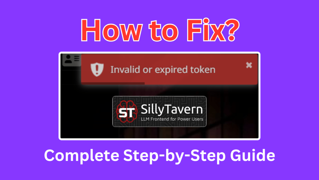 Silly Tavern invalid or expired token