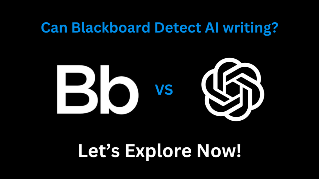 Can Blackboard Detect AI Writing?