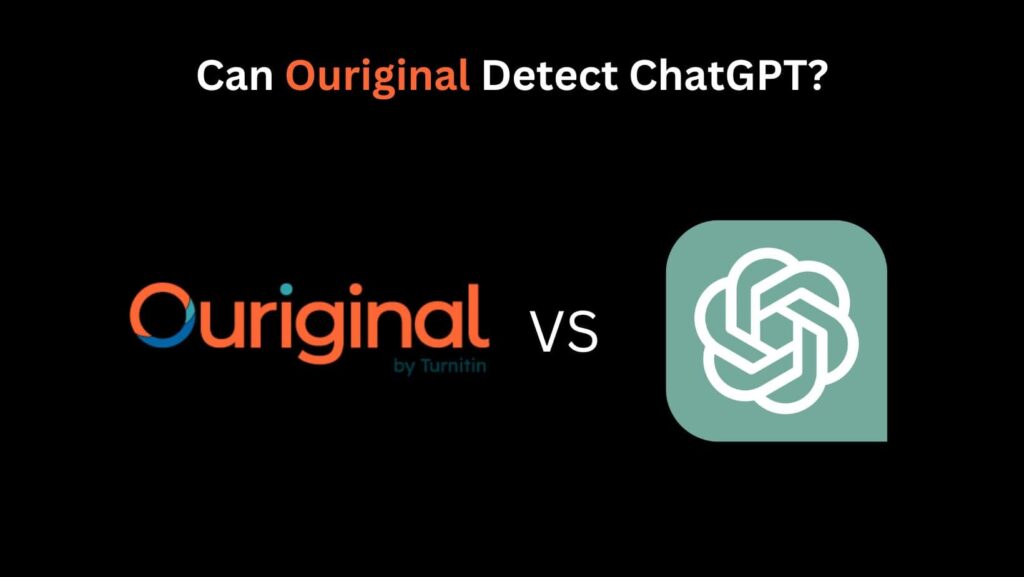 Delve into the complexities of AI-generated content detection with "Can Ouriginal Detect Chat GPT?" and witness firsthand the power of Ouriginal's algorithms.