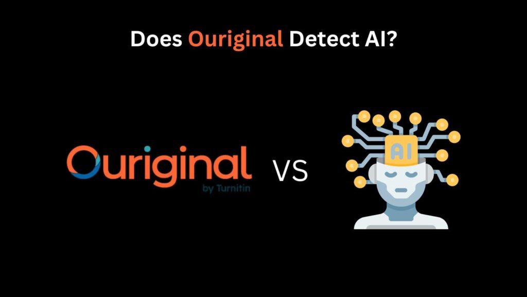 Uncover the secrets of plagiarism detection in the AI era with "Can Ouriginal Detect Chat GPT?" and witness how Ouriginal rises to the challenge.