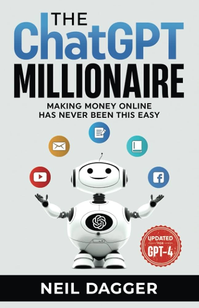 How To Become a Millionaire Using ChatGPT, Learn In ChatGPT Millionaire Book
