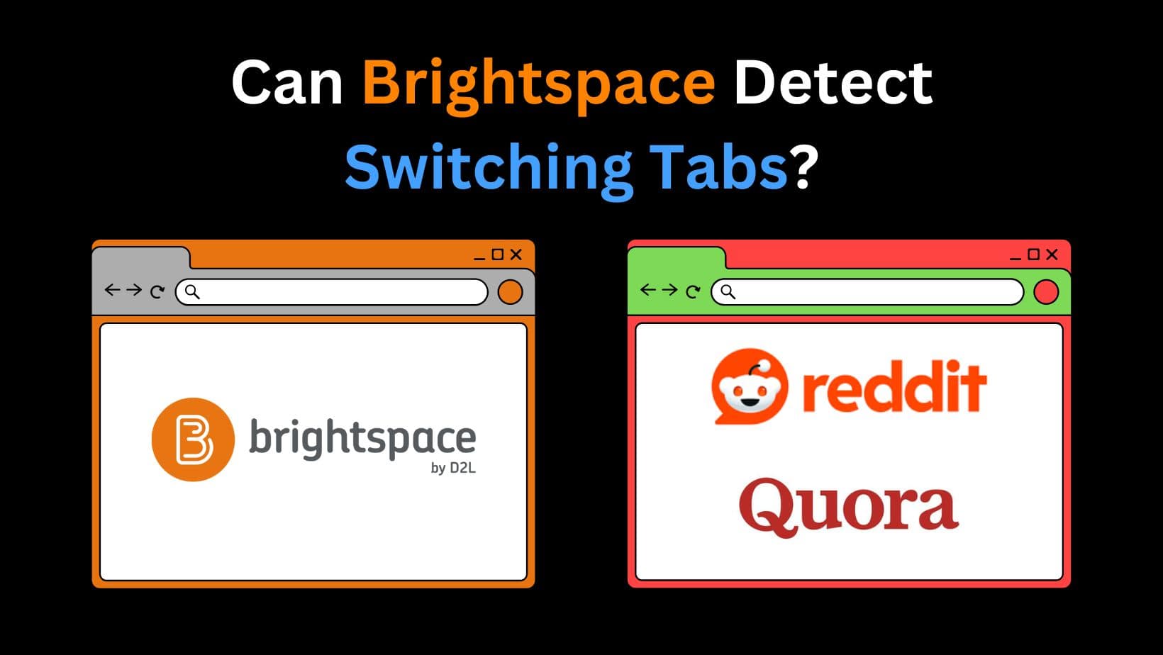 Can Brightspace Detect Switching Tabs In 2024? Roboreachai