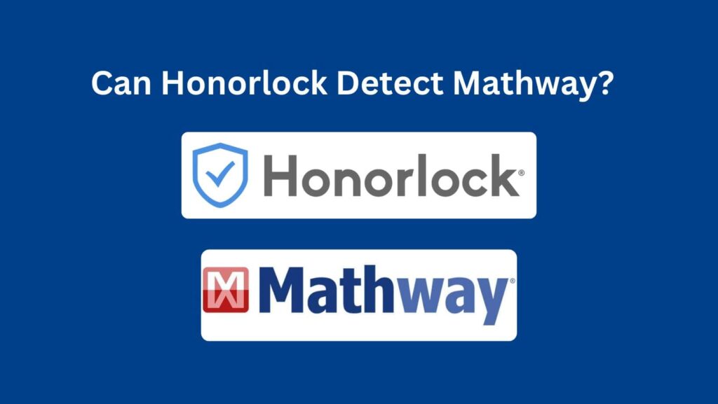 Delve into the question: Can Honorlock Detect Quizlet and Mathway? Here's the answer.