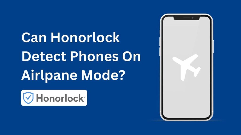 Take control of your online exam experience: Can Honorlock Detect Phones and protect against academic misconduct?