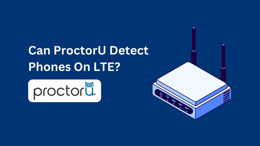 Dive into the complexities of online exam proctoring: Can ProctorU Detect Phones?