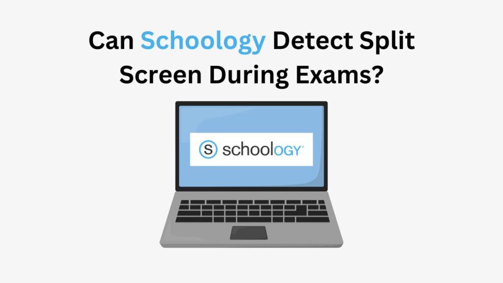 Are you gaming the system? Can Schoology detect split screen during exams? Discover the truth behind online test tactics.