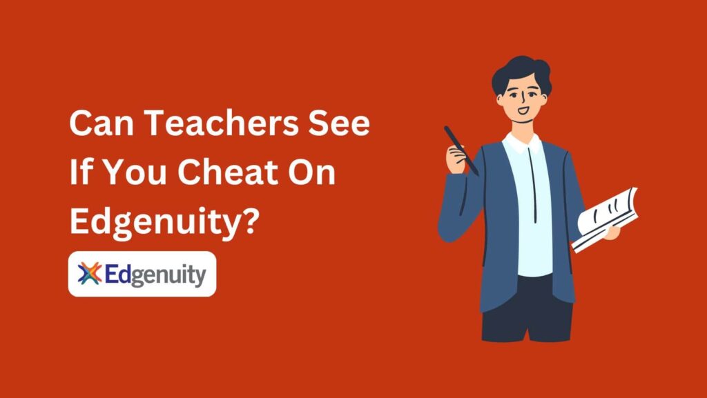 Can Edgenuity Detect Cheating? Get ready for a journey of discovery!