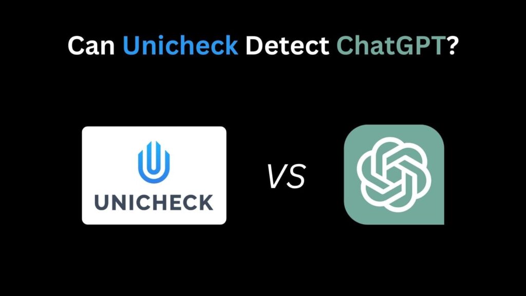 Dive into the depths of AI detection with Unicheck. Can Unicheck Detect Chat GPT? Find out now!