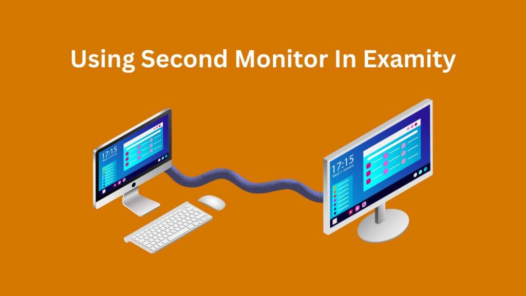 Get the facts straight: Can Examity Detect Dual Monitors? Find the answers you seek right here.