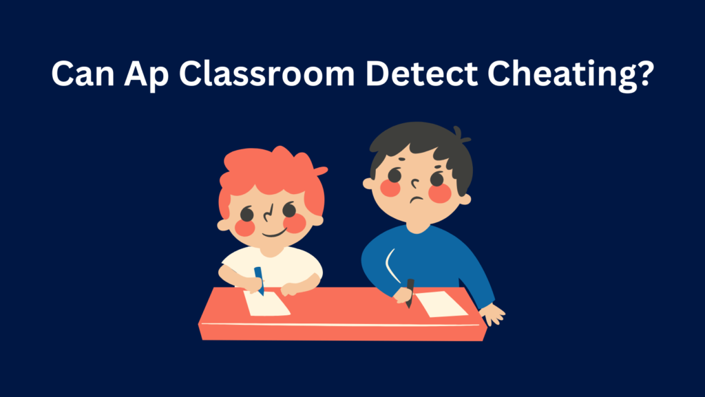 AP Classroom: Hall monitor or study buddy? This article spills the tea on cheating detection and how to avoid a cheating scandal. Can AP Classroom Detect Cheating? Don't get caught slipping!
