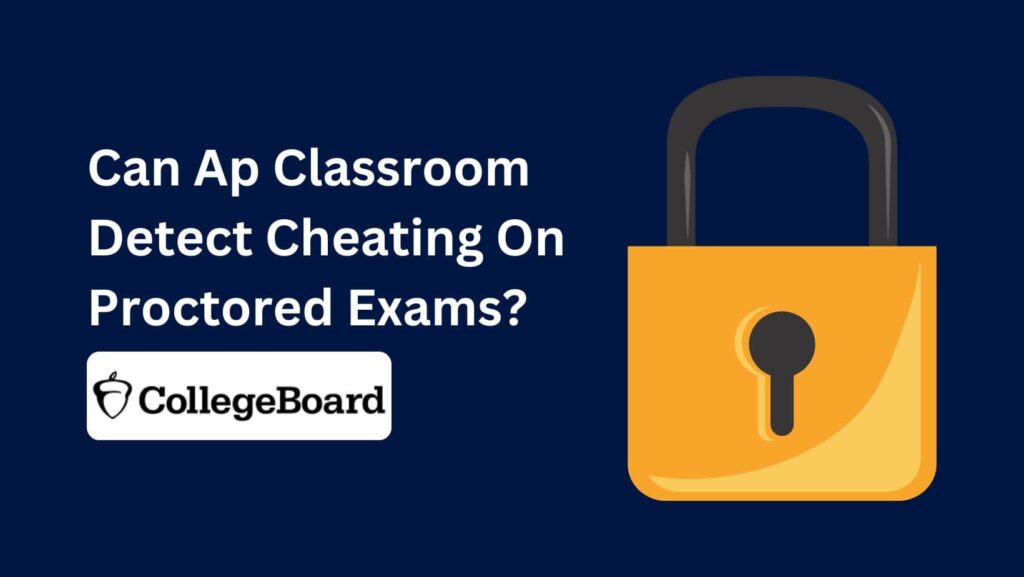Unlocking AP Exam success: This guide exposes the truth about AP Classroom and the College Board's hidden tricks to catch cheaters. Can AP Classroom Detect Cheating? Get the intel!