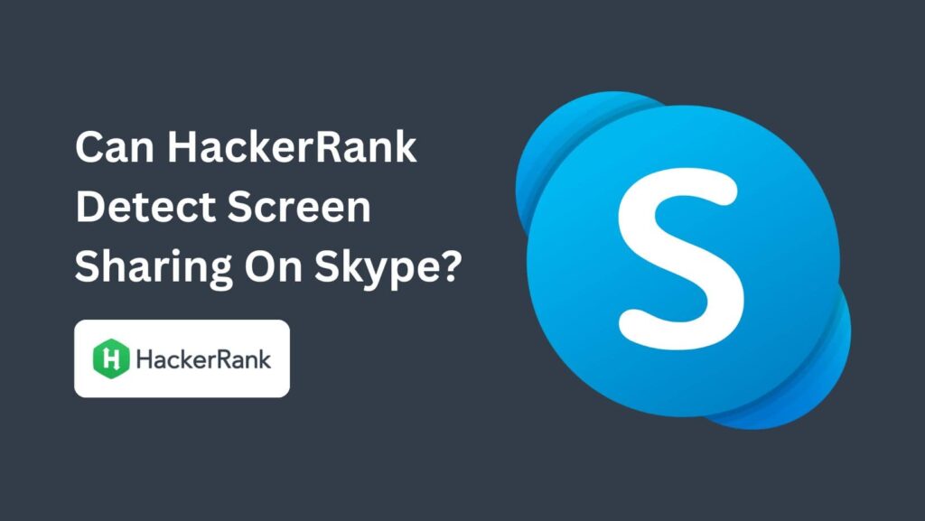 Can HackerRank Detect Screen Sharing? Ace Your Assessment with Honest Techniques!