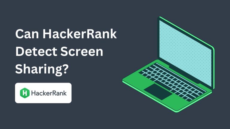 Can HackerRank Detect Screen Sharing? (Zoom) - Roboreachai