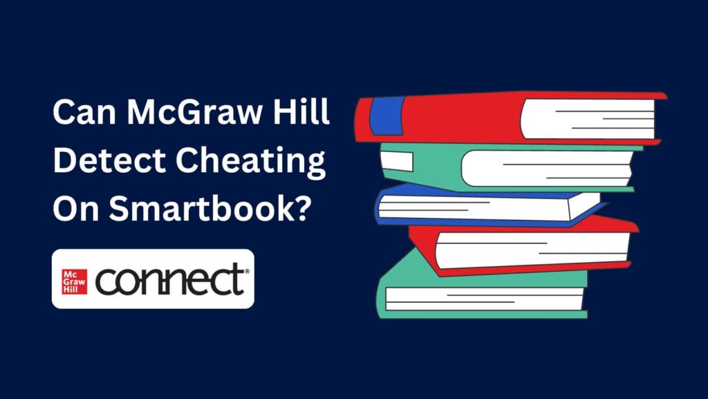 Wondering about academic honesty? Can McGraw Hill Detect Cheating?