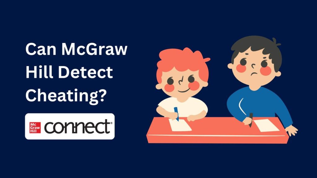 Uncover the truth: Can McGraw Hill Detect Cheating?