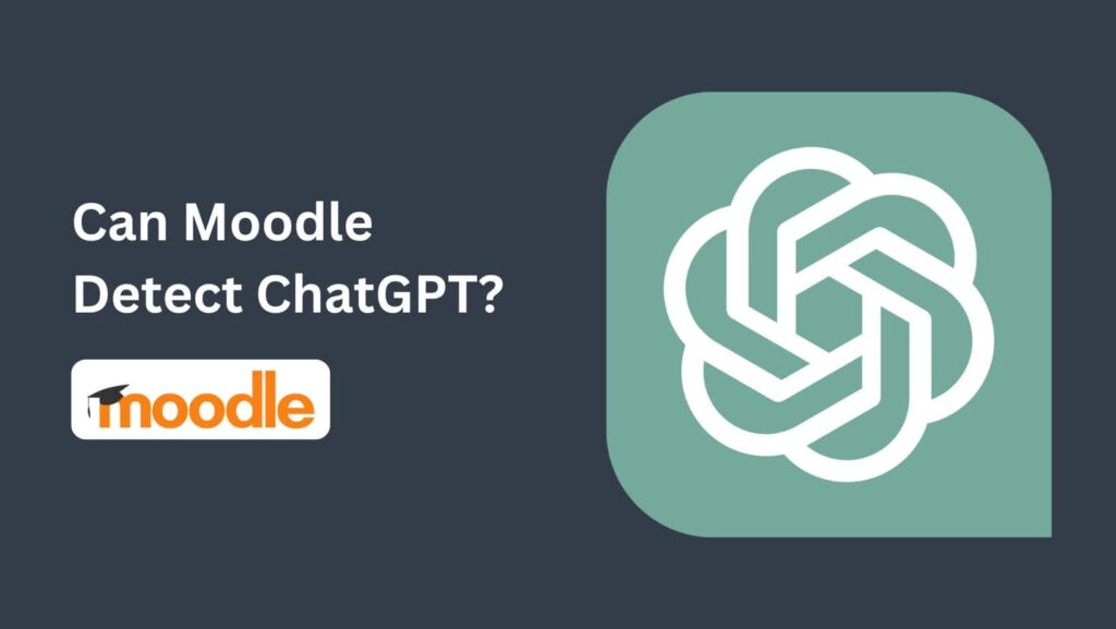Busted by Moodle? Can Moodle Detect ChatGPT? Find out how Moodle can identify AI-generated content and ensure originality in your online courses.