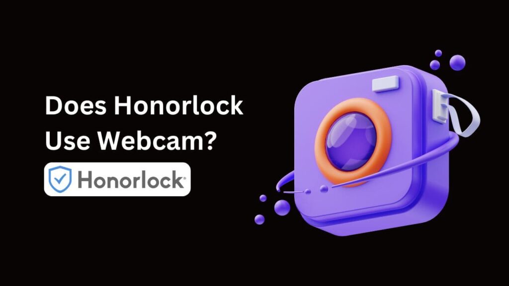 Is Honorlock watching you? We break down webcam use in Honorlock exams and how it protects academic integrity. (Does Honorlock Use Webcam?)