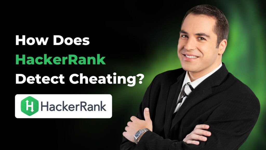 How Does HackerRank Detect Cheating? Don't Get Caught - Master the Test Honestly!