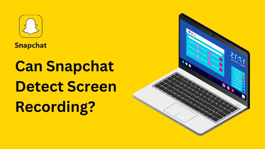 Discover the truth: Can Snapchat detect screen recording? Uncover the facts now!