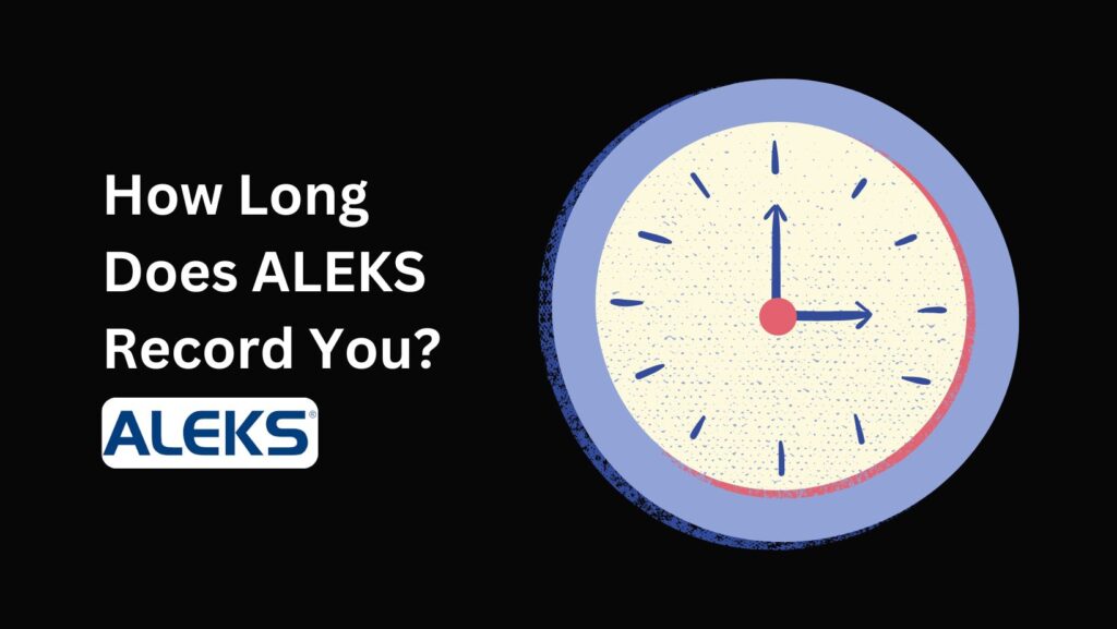 Clearing the air: Does ALEKS Record You? Learn about ALEKS's role in maintaining exam integrity and privacy.