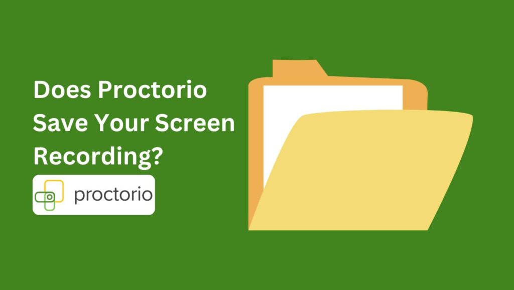 Concerned about screen recording? Learn Does Proctorio Record Your Screen.