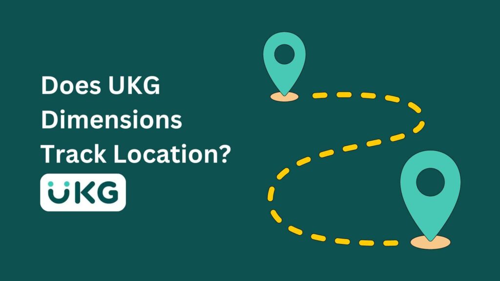 Does UKG Track Location? Find out how UKG balances employee privacy with effective workforce management.