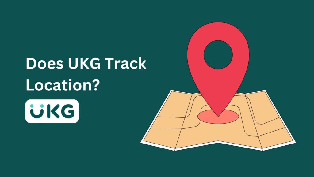 Does UKG Track Location? Discover the ins and outs of UKG's location tracking features and how you can control them.