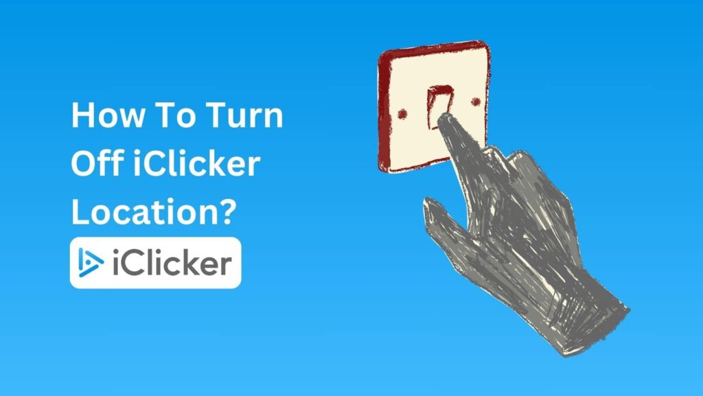 Learn how to safeguard your privacy: Does iClicker Track Location?