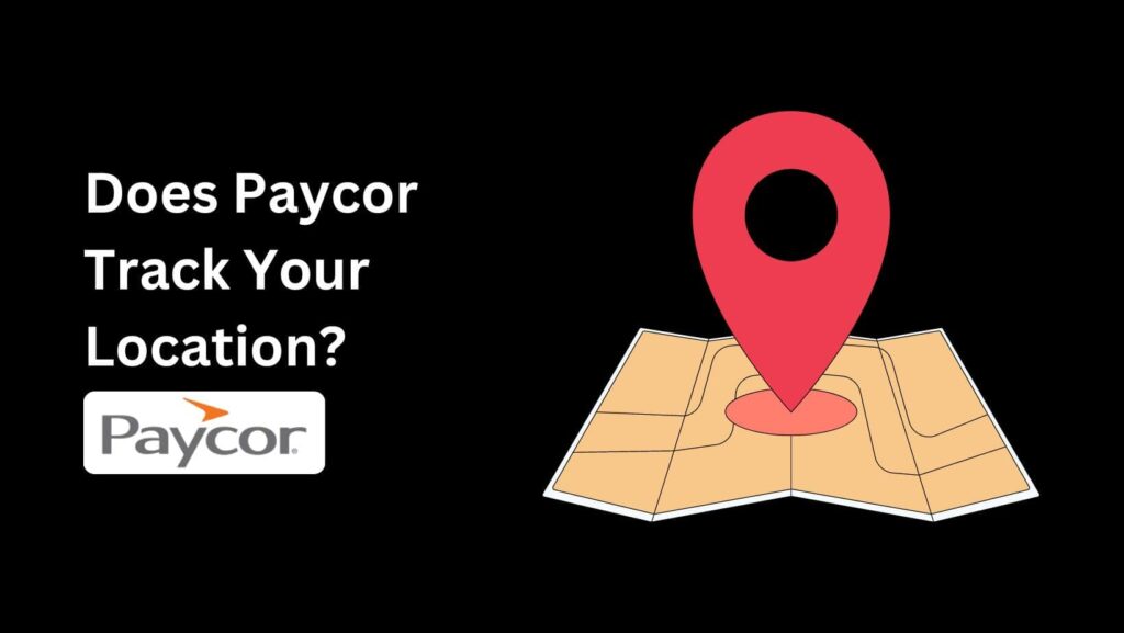 Curious about privacy? Does Paycor Track Your Location? Discover the truth about Paycor's location tracking features.