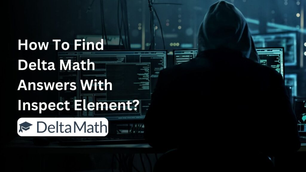 Uncover the secrets of "How To Find Delta Math Answers With Inspect Element?" with our detailed step-by-step guide.