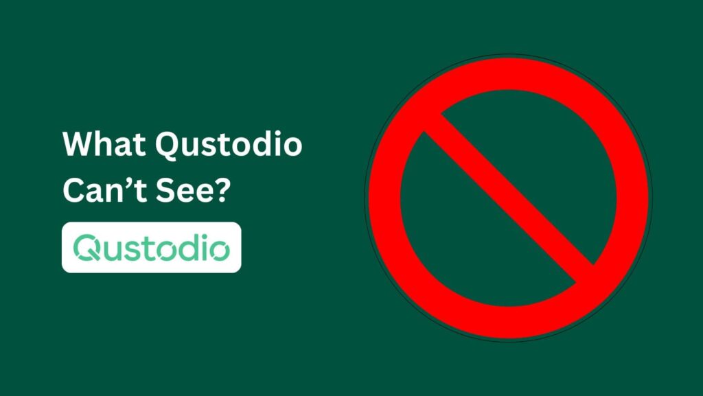 Parents Using Qustodio? Here's What Can Qustodio See Your Screen (and How to Keep Some Stuff Private).