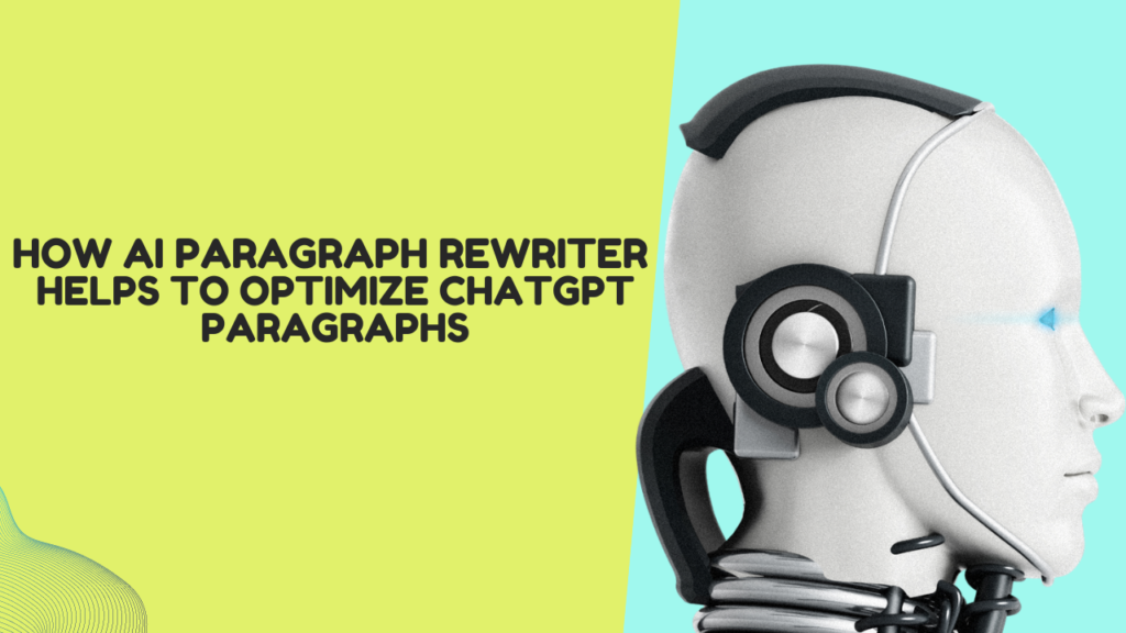 Unlock the potential of ChatGPT with AI paragraph rewriters. Optimize your writing for better readability and engagement.