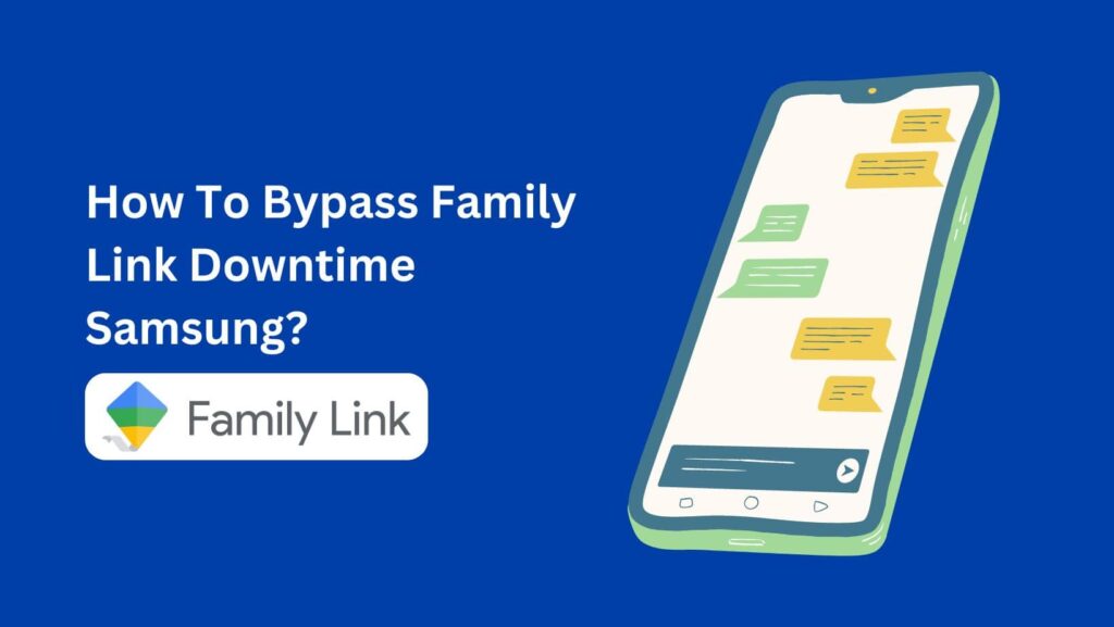 Unlock your device's potential by learning How To Bypass Family Link Downtime. Get the freedom you deserve!