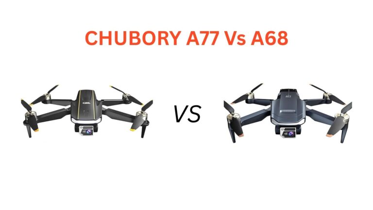 CHUBORY A77 vs A68: Can’t decide? Our article compares camera quality, flight time, and features to help you choose the best budget drone.