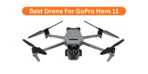 Find the Best Drone For Gopro hero 11 with perfect flight time, range, and smooth recording. Upgrade your aerial photography today.