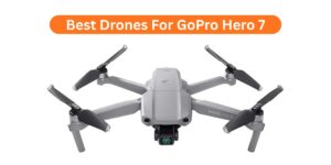 Looking for the Best drones for GoPro Hero 7? Here are top picks that make your footage steady, sharp, and professional.