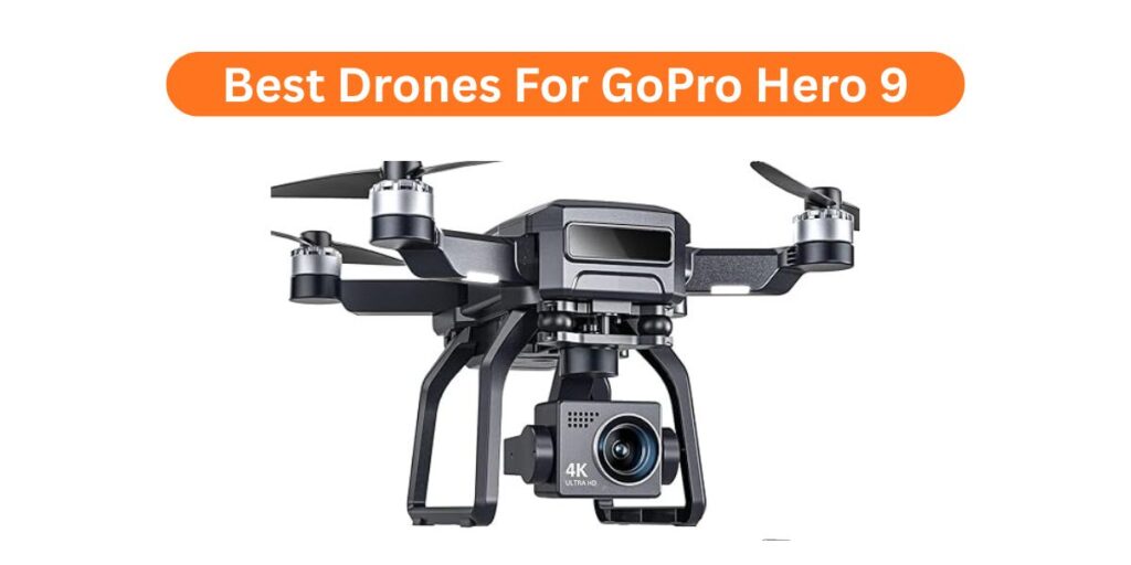 Searching for the Best Drones For GoPro Hero 9? Here’s a simple guide to help you pick the right one for epic videos.