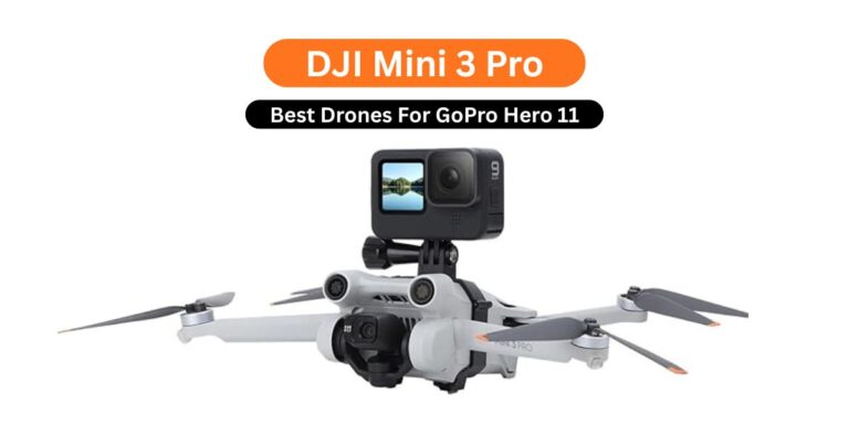 Looking for the Best Drone For GoPro Hero 11? Find out why the DJI Mini 3 Pro delivers smooth, stable, and safe flights.