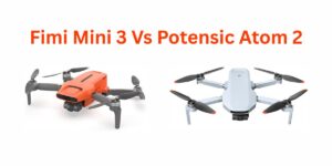 Wondering which drone wins in fimi mini 3 vs potensic atom 2? We compare design, features, and value to help you make the right choice.